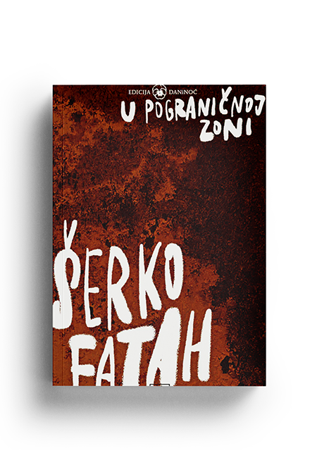 U pograničnoj zoni (Šerko Fatah)